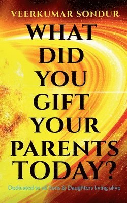 What Did You Gift Your Parents Today? 1