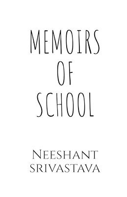 Memoirs of School