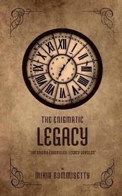 The Enigmatic Legacy 1