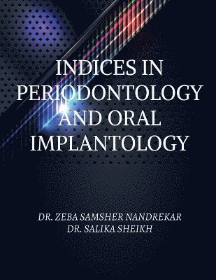 Indices in Periodontology and Oral Implantology 1