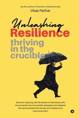 Unleashing Resilience 1