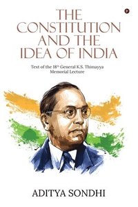 bokomslag The Constitution and the Idea of India