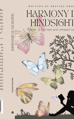 Harmony in Hindsight: Poems of Lost Ties and Unheard Sighs 1