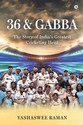 36 and Gabba 1