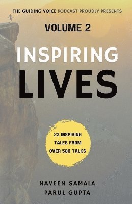 Naveen Samala, Parul Gupta - Guiding Voice Inspiring Lives Volume 2, Häftad