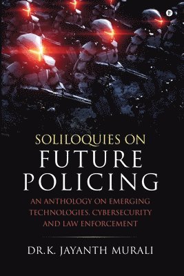 bokomslag Soliloquies on Future Policing