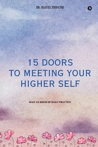 bokomslag 15 Doors to Meeting Your Higher Self