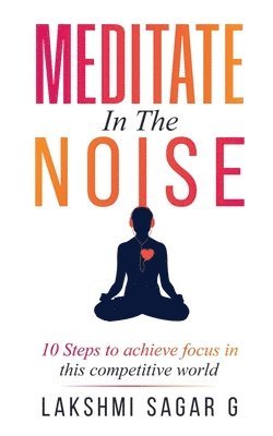 Meditate in the Noise 1