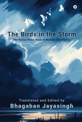 Bhagaban Jayasingh - Birds in the Storm, Häftad. Tillgänglighet: Lägg i varukorg