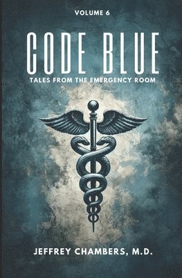 bokomslag Code Blue: Tales From the Emergency Room: Volume 6