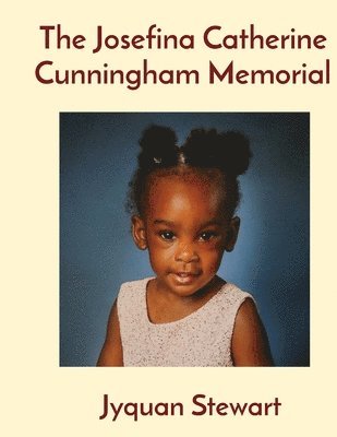 The Josefina Catherine Cunningham Memorial 1