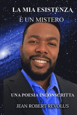 bokomslag La mia esistenza  un mistero.