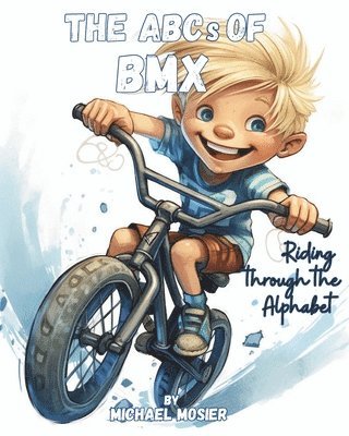 The ABCs of BMX 1