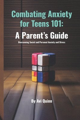 Combating Anxiety for Teens 101 1