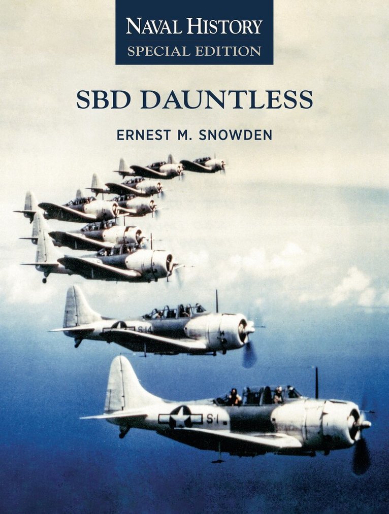 Ernest M Snowden - SBD Dauntless, Häftad