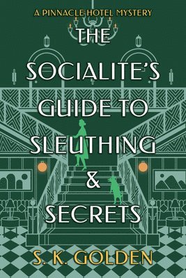 The Socialite's Guide to Sleuthing and Secrets 1