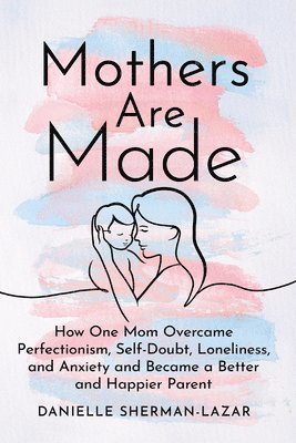 Mothers are Made 1