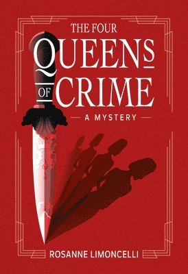 Rosanne Limoncelli - Four Queens of Crime, Inbunden