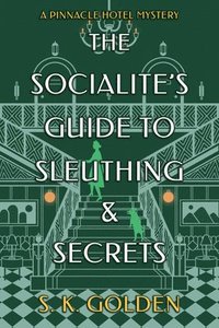 bokomslag The Socialite's Guide to Sleuthing and Secrets