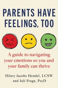 bokomslag Parents Have Feelings, Too