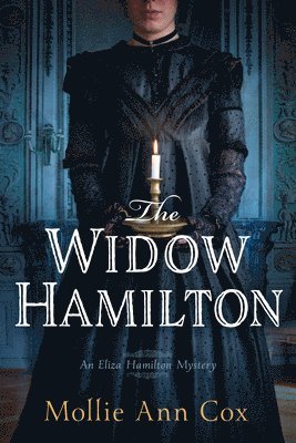 bokomslag The Widow Hamilton: An Eliza Hamilton Mystery