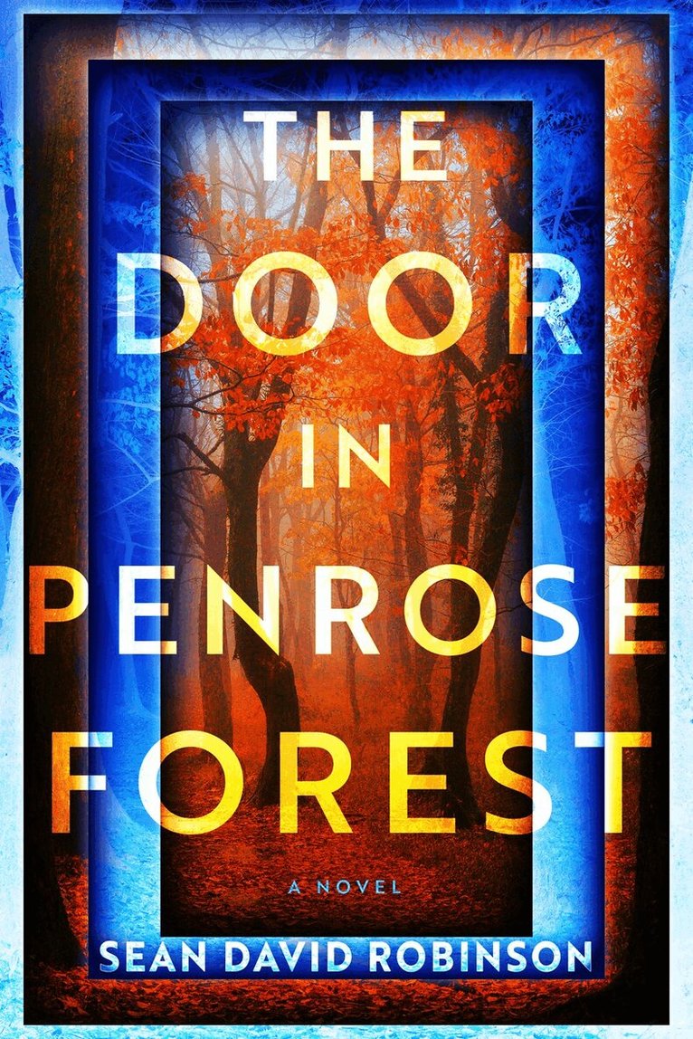 Sean David Robinson - Door in Penrose Forest, Inbunden