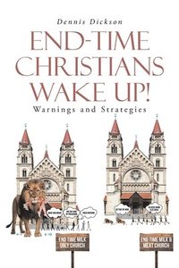 bokomslag End-Time Christians Wake Up!