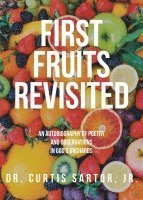 First Fruits Revisited 1