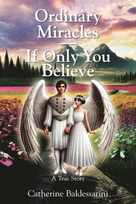 bokomslag Ordinary Miracles - If Only You Believe