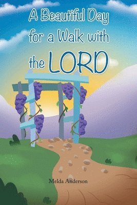 A Beautiful Day for a Walk with the Lord 1