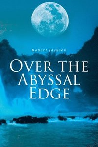 bokomslag Over the Abyssal Edge
