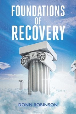 bokomslag Foundations of Recovery