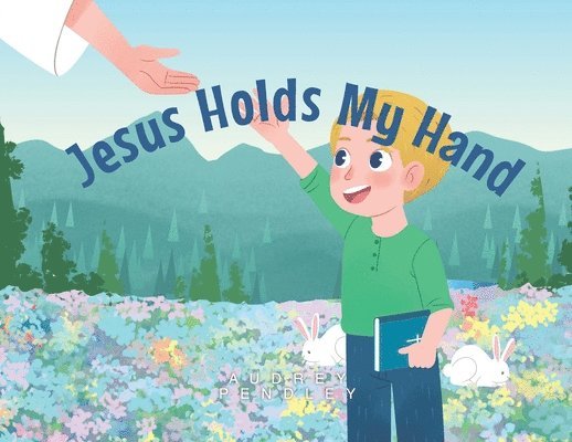 Jesus Holds My Hand 1