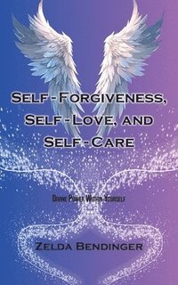 bokomslag Self-Forgiveness, Self-Love, and Self-Care