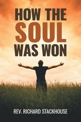 How the Soul Was Won 1