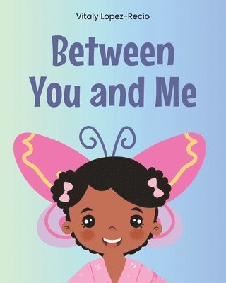 Between You and Me 1