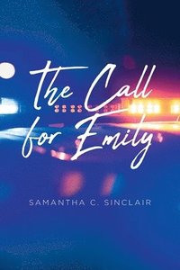 bokomslag The Call for Emily