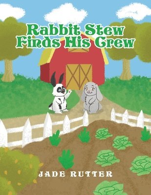 bokomslag Rabbit Stew Finds His Crew