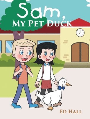 bokomslag Sam, My Pet Duck