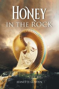 bokomslag Honey in the Rock