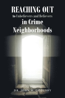 bokomslag REACHING OUT To Unbelievers and Believers In Crime Neighborhoods