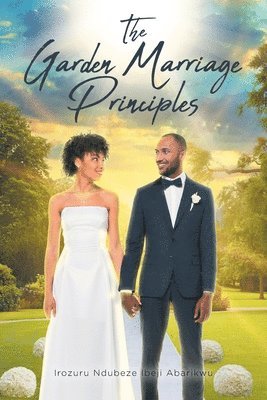 bokomslag Garden Marriage Principles