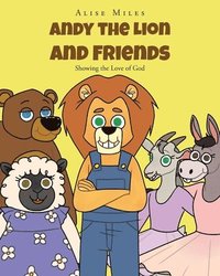 bokomslag Andy the Lion and Friends