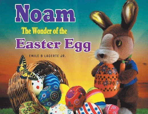 Noam The Wonder of the Easter Egg 1