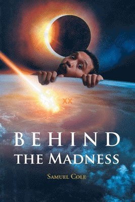 Behind the Madness 1