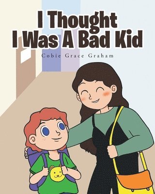 bokomslag I Thought I Was A Bad Kid