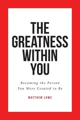 Greatness Within You