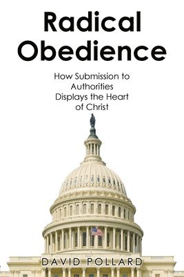 David Pollard - Radical Obedience, Häftad