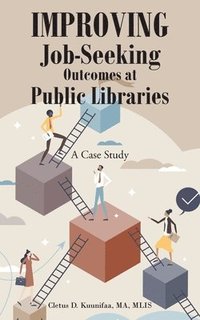 bokomslag Improving Job-Seeking Outcomes at Public Libraries