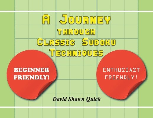 A Journey through Classic Sudoku Techniques 1